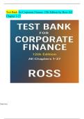  Test Bank for Corporate Finance 12th Edition by Ross All Chapter 1-27&sol; new version&sol; indepth rationales&sol; 100&percnt; verified