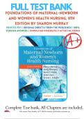Test Bank Foundations of Maternal-Newborn and Women&rsquo;s Health Nursing 8th Edition &lpar;Murray&comma; 2024&rpar; Chapter 1-28 &vert; All Chapters