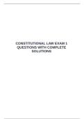  CONSTITUTIONAL LAW EXAM 1 QUESTIONS WITH COMPLETE SOLUTIONS
