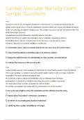 Cardiac-Vascular Nursing Exam Sample Questions With 100&percnt; Correct And Verified Answers