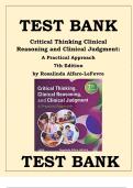 TEST BANK CRITICAL THINKING&comma; CLINICAL REASONING AND CLINICAL JUDGEMENT A PRACTICAL APPROACH 7TH EDITION ALL CHAPTERS INCLUDED AND COMPLETE GUIDE&period;