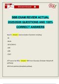 SBB EXAM REVIEW ACTUAL 2025&sol;2026 QUESTIONS AND 100&percnt; CORRECT ANSWERS