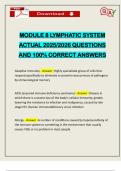 MODULE 8 LYMPHATIC SYSTEM ACTUAL 2025&sol;2026 QUESTIONS AND 100&percnt; CORRECT ANSWERS