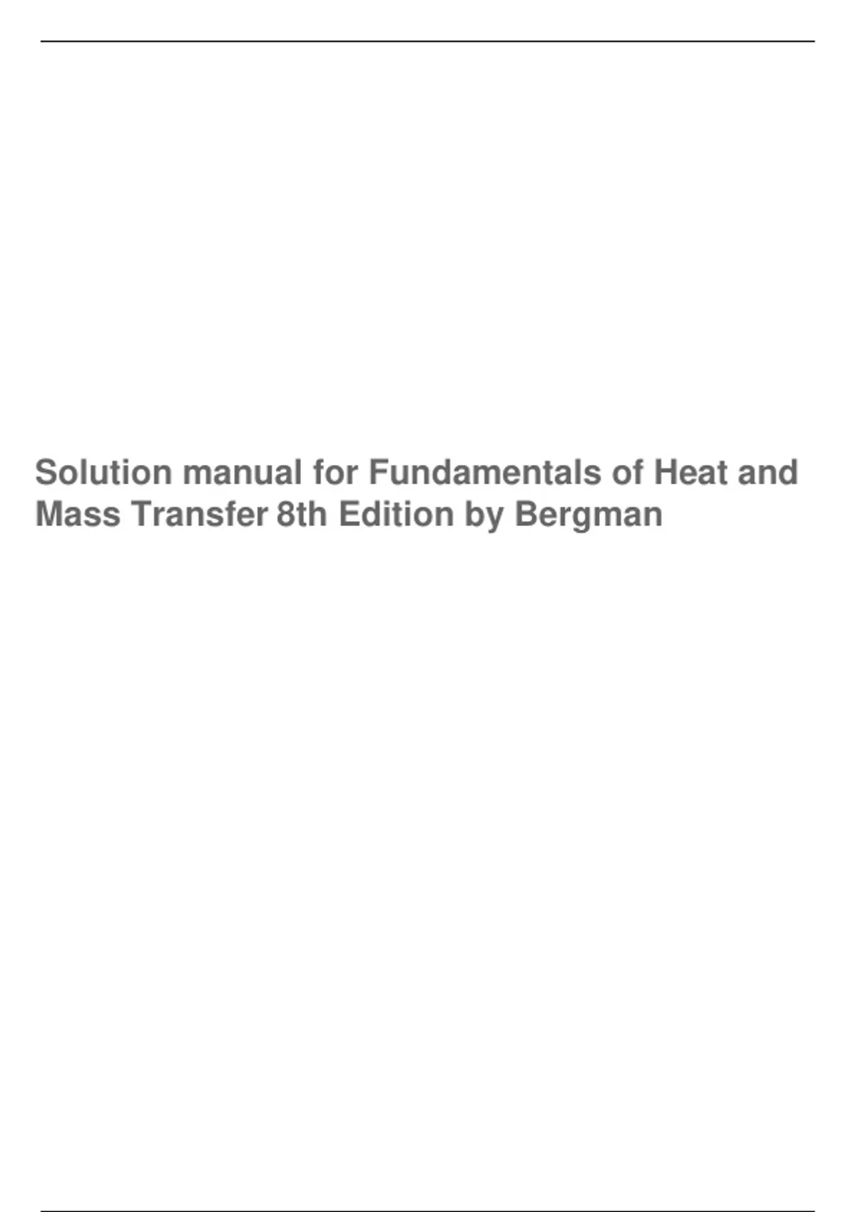 Summary Solution manual for Fundamentals of Heat and Mass Transfer 8th ...