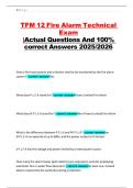 TFM 12 Fire Alarm Technical Exam &ndash; Actual Questions and Correct Answers &lpar;2025&sol;2026&rpar; &ndash; Complete Exam Material