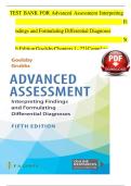 TEST BANK For Advanced Assessment Interpreting Findings and Formulating Differential Diagnoses&comma; 5th Edition by Goolsby&comma; All Chapters 1 to 22 complete Verified editon ISBN&colon;9781719645935