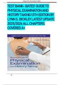 Test Bank- Bates' Guide To Physical Examination and History Taking 13th Edition by Lynn S&period; Bickley 2025&sol;All chapters