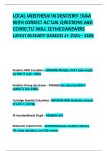 LOCAL ANESTHESIA IN DENTISTRY EXAM WITH CORRECT ACTUAL QUESTIONS AND CORRECTLY WELL DEFINED ANSWERS LATEST ALREADY GRADED A&plus; 2025 &ndash; 2026