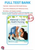 Test Bank for Maternal and Child Health Nursing&colon; Care of the Childbearing and Childrearing Family&comma; 9th Edition by Silbert-Flagg&period;&vert;&vert;All chapters 1-53 included&period;&vert;&vert;Latest update&period;
