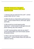 MAC2602 Assignment 2 Semester 2 &lpar;Comprehensive Answers&rpar; 2025 Due 8 September 2025 1&period; How far must you park from the curb&quest; - correct answer-Within 30 cm &lpar;1 foot&rpar;&period; 2&period; What should you check before parking along a curb&quest; - correct answer-Mirrors&comma; blind spot&comma; s