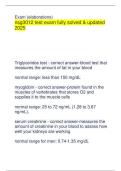 Exam &lpar;elaborations&rpar; nsg3012 test exam fully solved & updated 2025 Triglycerides test - correct answer-blood test that measures the amount of fat in your blood normal range&colon; less than 150 mg&sol;dL myoglobin - correct answer-protein found in the muscles of ver