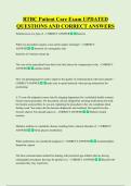 RTBC Patient Care Exam UPDATED  QUESTIONS AND CORRECT ANSWERS