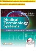 TEST BANK MEDICAL TERMINOLOGY SYSTEMS&colon; A Body Systems Approach 8th Edition By Barbara A&period; Gylys