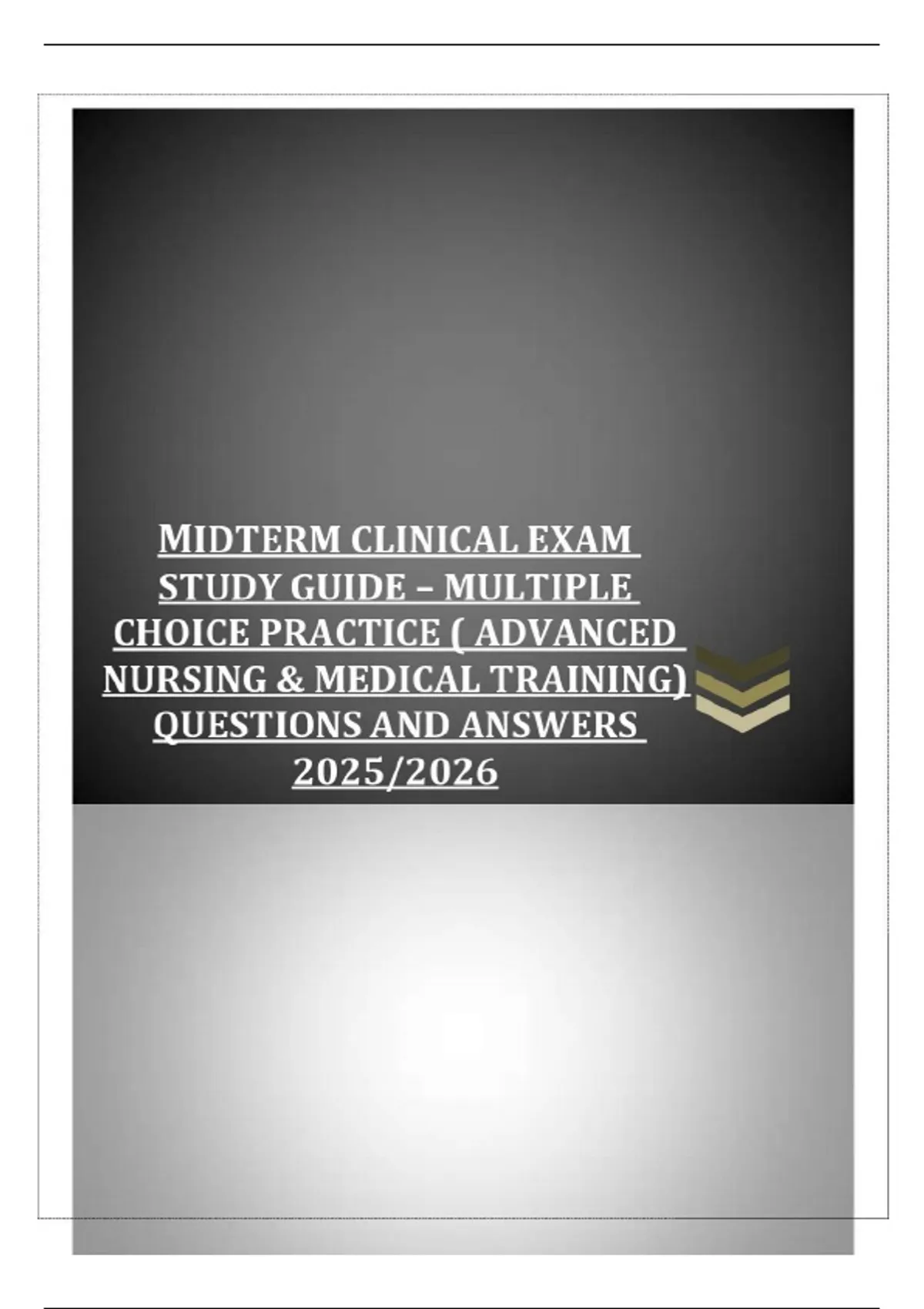 MIDTERM CLINICAL EXAM STUDY GUIDE – MULTIPLE CHOICE PRACTICE ( ADVANCED ...