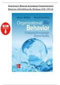Instructor&rsquo;s Manual &ndash; Organizational Behavior&comma; 10th Edition by McShane & Von Glinow &vert; Chapter 1&ndash;15 &vert; 2023
