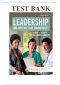 TEST BANK For Leadership and Nursing Care Management&comma; 7th Edition By Huber & Joseph&comma; All 26 Chapters Covered&comma; Verified Latest Edition
