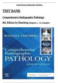 Test Bank- Comprehensive Radiographic Pathology 8th Edition &lpar; Ronald Eisenberg&comma; 2024&rpar; All Chapters 1-12&vert;&vert; Latest Edition