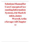 Solutions Manual for Core Concepts of Accounting Information Systems&comma; 14th Edition by Mark Simkin&comma; James Worrell&comma; Arline Savage &lpar;All Chapters&rpar;&period;
