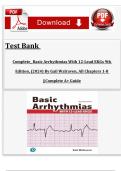 Test Bank  Complete&lowbar; Basic Arrhythmias With 12-Lead EKGs 9th Edition&comma; &lpar;2024&rpar; By Gail Walraven&comma; All Chapters 1-8 &vert;&vert;Complete A&plus; Guide
