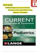 TEST BANK - Maya Bunik&comma; CURRENT Diagnosis & Treatment Pediatrics&comma; 26th Edition&comma; Verified Chapters 1 - 46&comma; Complete Newest Version
