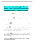 Community and Ambulatory Care Pharmacy  Practice Exam Questions and answers Latest  update with complete solutions &lpar;Grade A&plus;&rpar; 