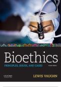 Test Bank to Accompany Bioethics Principles&comma; Issues&comma; and Cases Fourth Edition BY LEWIS VAUGHN