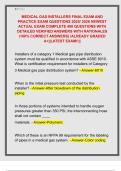 MEDICAL GAS INSTALLERS FINAL EXAM AND  PRACTICE EXAM QUESTIONS 2025&sol; 2026 NEWEST  ACTUAL EXAM COMPLETE 400 QUESTIONS WITH  DETAILED VERIFIED ANSWERS WITH RATIONALES  &lpar;100&percnt; CORRECT ANSWERS&rpar; &sol;ALREADY GRADED  A&plus;&vert;&vert;LATEST EXAM&excl;&excl;&vert;&vert; 