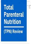 Total Parenteral Nutrition &lpar;TPN&rpar; Review