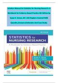 Solution Manual for Statistics for Nursing Research&colon; A Workbook for Evidence-Based Practice 4th Edition by Susan K&period; Grove&comma; All 1-38 Chapters Covered With Questions&comma;Answers&comma;Rationales And Case Study&period;