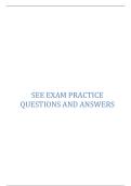 SEE EXAM PRACTICE QUESTIONS AND ANSWERS