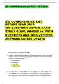 ATI COMPEHENSIVE EXIT RETAKE   ATI COMPEHENSIVE EXIT  RETAKE EXAM 2019&sol;  180 QUESTIONS ACTUAL EXAM  STUDY GUIDE&period; GRADED A&plus;&period; WITH  QUESTIONS AND 100&percnt; VERIFIED  ANSWERS&period; LATEST UPDATE 