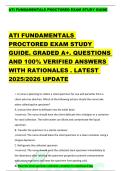 ATI FUNDAMENTALS PROCTORED EXAM STUDY GUIDE  ATI FUNDAMENTALS  PROCTORED EXAM STUDY  GUIDE&period; GRADED A&plus;&period; QUESTIONS  AND 100&percnt; VERIFIED ANSWERS  WITH RATIONALES &period; LATEST  2025&sol;2026 UPDATE 