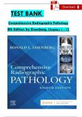 TEST BANK  Comprehensive Radiographic Pathology 8th Edition by Eisenberg&comma; Chapters 1 - 12