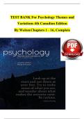 TEST BANK for Psychology Themes and Variations&comma; 4th Canadian Edition TEST BANK By Weiten&comma; Verified Chapters 1 - 16&comma; Complete Newest Version