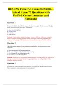 HESI PN Pediatric Exam 2025&sol;2026 &ndash; Actual Exam 75 Questions with Verified Correct Answers and Rationales