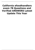 California efoodhandlers exam 78 Questions and Verified ANSWERS Latest Update This Year 