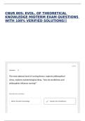 CNUR 805&colon; EVOL&period; OF THEORETICAL KNOWLEDGE MIDTERM EXAM QUESTIONS WITH 100&percnt; VERIFIED SOLUTIONS&excl;&excl;
