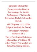 Solutions Manual Comprehensive Medical Terminology for Health Professions 1st Edition By Schroeder&comma; Ehrlich&comma; Schroeder&comma; Ehrlich