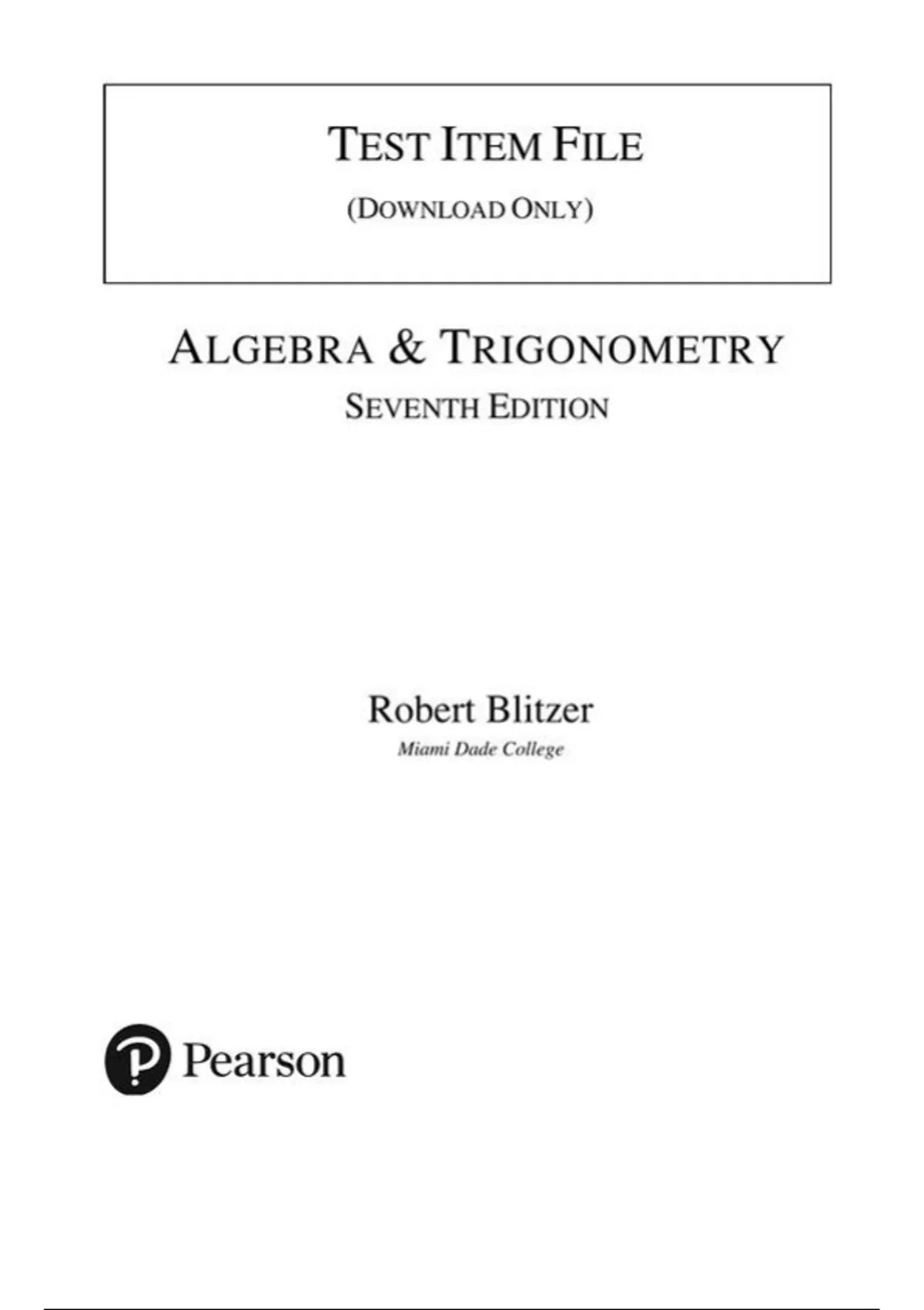 test bank, practice questions: Algebra and Trigonometry - Blitzer ...
