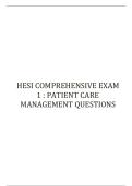 HESI COMPREHENSIVE EXAM 1 PATIENT CARE MANAGEMENT QUESTIONS 