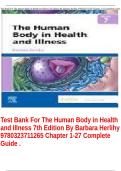 Test Bank for The Human Body in Health and Illness&comma; 7th Edition by Barbara Herlihy All Chapters Covered With Questions And Verified Solutions&period;