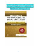 Test Bank for Radiologic Science for Technologists 13th Edition &lpar;Mosby&comma; 2025&rpar; by Bushong and Shields&comma; All 40 Chapters Covered
