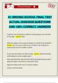A1 DRIVING SCHOOL FINAL TEST ACTUAL 2025&sol;2026 QUESTIONS AND 100&percnt; CORRECT ANSWERS