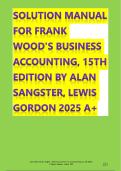 SOLUTION MANUAL FOR FRANK WOOD'S BUSINESS ACCOUNTING&comma; 15TH EDITION BY ALAN SANGSTER&comma; LEWIS GORDON 2025 A&plus;