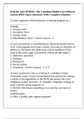 Prep for test1 PNH101&lowbar;The Canadian Health Care Delivery System &lpar;P&P chp2&rpar; Questions With Complete Solutions
