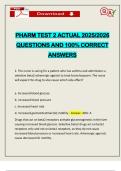 PHARM TEST 2 ACTUAL 2025&sol;2026 QUESTIONS AND 100&percnt; CORRECT ANSWERS