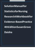 Statistics for Nursing Research&colon; A Workbook for Evidence-Based Practice&comma; 4th Edition by Susan Grove & Daisha &ndash; Latest 2025&sol;2026 100&percnt; Verified Correct Revised Edition Complete Solution Manual