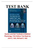 TEST BANK FOR GUYTON AND HALL TEXTBOOK OF MEDICAL PHYSIOLOGY 15TH EDITION BY JOHN E&period; HALL Guyton And Hall Textbook Of Medical Physiology 15th Edition Test Bank &lpar;Complete Chapters 1-85&rpar; Updated Version 2025 LATEST UPDATE&excl;&excl;&excl;