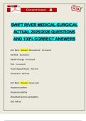 SWIFT RIVER MEDICAL-SURGICAL ACTUAL 2025&sol;2026 QUESTIONS AND 100&percnt; CORRECT ANSWERS