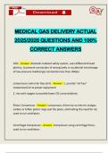 MEDICAL GAS DELIVERY ACTUAL 2025&sol;2026 QUESTIONS AND 100&percnt; CORRECT ANSWERS